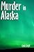 Murder in Alaska