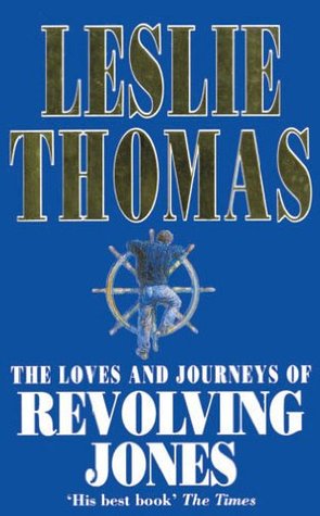 The Loves And Journeys Of Revolving Jones (Kindle Edition)