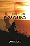 The Shir Khan Prophecy