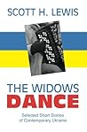 Widows Dance: Selected Short Stories of Contemporary Ukraine