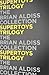 Supertoys Trilogy: The Science Fiction Stories That Inspired the Famous Film A.I.