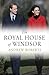 The Royal House of Windsor by Andrew Roberts
