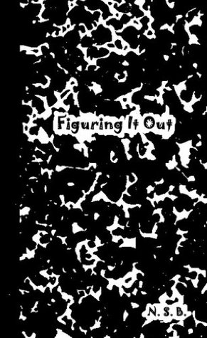 Figuring It Out (Kindle Edition)