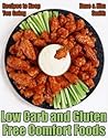 Low Carb and Gluten Free Comfort Foods by Dave Smith