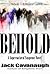Behold: A Coming of Age Sto...