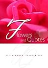 Flowers and Quote...