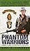 Phantom Warriors by Gary A. Linderer