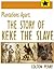 Plantations Apart: The Story of Keke the Slave