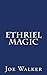 Ethriel: Magic