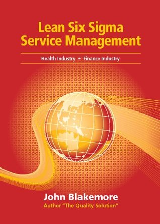 Lean Six Sigma Service Management (Kindle Edition)