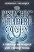 The Psychic Vampire Codex by Michelle Belanger The Psychic Vampire Codex by Michelle Belanger