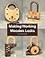 Making Working Wooden Locks by Tim Detweiler