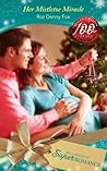 Her Mistletoe Miracle Her Mistletoe Miracle