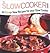 All Colour New Recipes for Your Slow Cooker