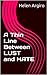 A Thin Line Between Lust and Hate (Tales of Sex & Suburban Lunacy)