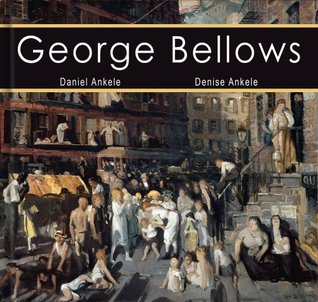 George Bellows: 150 Realist Paintings - Ashcan School, Realism - Gallery Series (Kindle Edition)