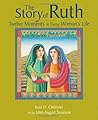 Book cover for The Story of Ruth: Twelve Moments in Every Woman's Life