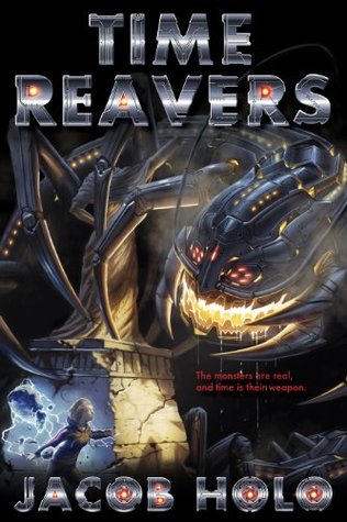 Time Reavers: A Young Adult Superhero Urban Fantasy Thriller