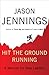 Hit the Ground Running: A Manual for New Leaders