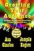 Growing Your Audience: Workbook for Published, Unpublished, and Under-published Writers