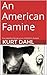 An American Famine: A Roset...