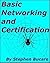 Basic Networking and Certif...