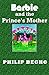Barbie and the Prince's Mother (PB Barbie Series)