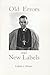 Old Errors and New Labels (Fulton J. Sheen)