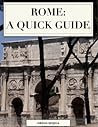 Rome: A Quick Guide