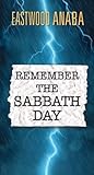 Remember The Sabbath Day by Eastwood  Anaba