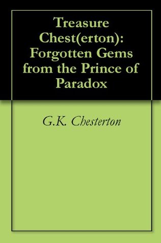 Treasure Chest(erton): Forgotten Gems from the Prince of Paradox
