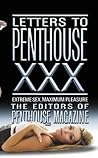 Letters to Penthouse xxx: Extreme Sex, Maximum Pleasure (Penthouse Adventures Book 30)