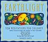 Earthlight New Meditations For Children