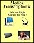 Medical Transcriptionist by R.L. Person