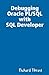 Debugging Oracle PL/SQL wit...