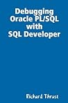 Debugging Oracle PL/SQL with SQL Developer