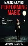 Making a Living Performing Magic, the 21st Century Guide