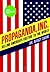 Propaganda, Inc. by Nancy Snow Propaganda, Inc. by Nancy Snow