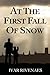 At The First Fall of Snow