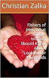 Fishers of Men: What Single Women Should Know About Looking for Husbands Fishers of Men: What Single Women Should Know About Looking for Husbands