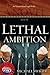 Lethal Ambition by Michael Swiger