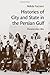 Histories of City and State in the Persian Gulf by Nelida Fuccaro