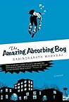 The Amazing Absorbing Boy by Rabindranath Maharaj The Amazing Absorbing Boy by Rabindranath Maharaj
