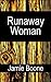 Runaway Woman: An Erotic Ro...