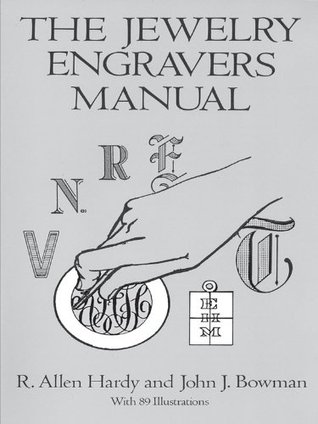 The Jewelry Engravers Manual (Dover Crafts: Jewelry Making & Metal Work)