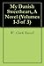 My Danish Sweetheart, A Novel (Volumes 1-3 of 3)