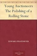 Young Auctioneers The Polishing of a Rolling Stone