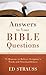 Answers to Your Bible Questions: 75 Reasons to Believe Scripture's Truth and Trustworthiness (Value Books)