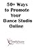 50 Ways to Promote Your Dance Studio Online