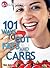 101 Ways to Cut Fats and Carbs